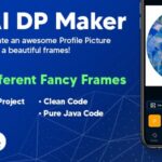 AI DP Maker, Frames, Drip Art, Patterns, Profile Picture Maker, Profile Picture Border, AdMob Ads