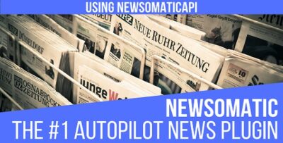 Newsomatic - Automatic News Post Generator Plugin For Wordpress 3.3.2 Untouched