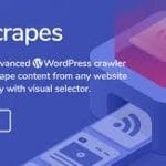 SCRAPES - WORDPRESS SCRAPER AND CONTENT CRAWLER PLUGIN V2.2.0 UNTOUCHED