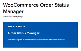 Woocommerce Order Status Manager By Skyverge V.1.15.2