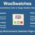 Wooswatches - Woocommerce Color Or Image Variation Swatches V4.0.0 NULLED