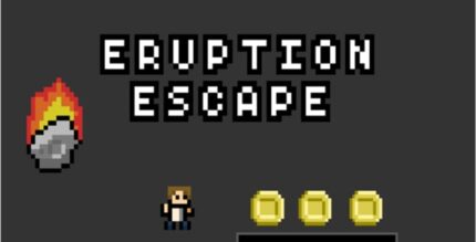 Eruption Escaption