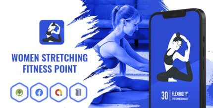 Women Stretching Fitness Point - Android App with Facebook and Google Ads - 13 July 2024