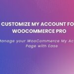 WooCommerce Customize My Account Pro v2.6.1