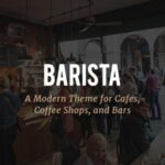 Barista - Modern Theme for Cafes, Coffee Shops and Bars