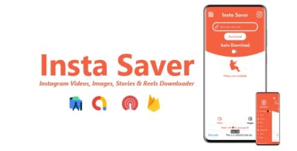 Insta Saver - Instagram Videos, Images, Stories & Reels Downloader ADMOB, FIREBASE, ONESIGNAL