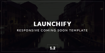 Launchify - Responsive Coming Soon Template