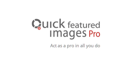 Quick Featured Images Pro - WordPress Plugin