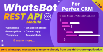 WhatsBot REST API Module for Perfex CRM - Connect your WhatsBot with third party applications