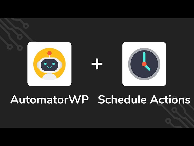AutomatorWP - Schedule Actions AutomatorWP - Schedule Actions