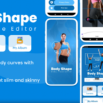 Body Shape Editor - Face Shape Editor - Retouch Body Editor - Perfect Body Shaper