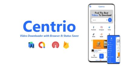 Centrio - Video Downloader with Browser & Status Saver ADMOB, FIREBASE, ONESIGNAL