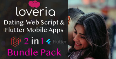 Loveria Dating Bundle Pack - Laravel PHP Dating Script and Flutter Mobile App