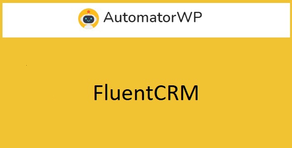 AutomatorWP - FluentCRM AutomatorWP - FluentCRM