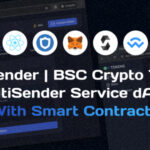 BulkSender BSC Crypto Token MultiSender Service dApp With Smart Contracts