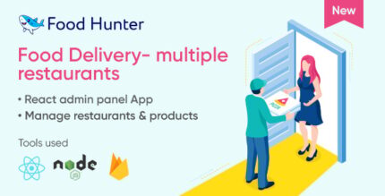 Food Delivery Admin Panel React & Firebase - Multi Restaurants - Food Hunter