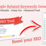 Google Related Keywords Generator - Wordpress SEO