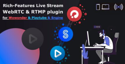 Live Stream plugin WebRTC & RTMP for Wowonder & Sngine Social Network & Playtube