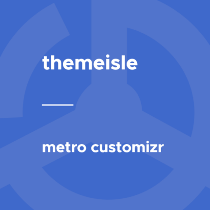 ThemeIsle Metro CustomizR