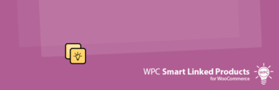 WPC Smart Linked Products - Upsells & Cross-sells for WooCommerce