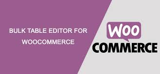 Woocommerce Bulk Table Editor