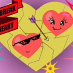 You Break My Heart