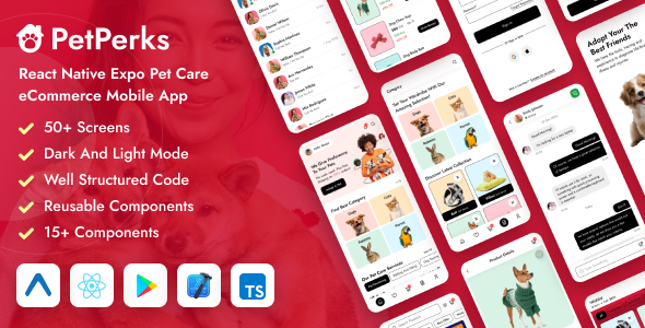 PetPerks - React Native Expo Pet Care eCommerce Mobile App Template PetPerks - React Native Expo Pet Care eCommerce Mobile App Template