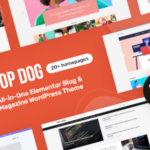 Top Dog - All-in-One Elementor Blog & Magazine WordPress Theme