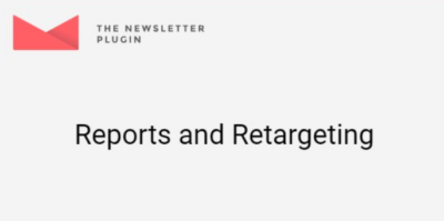 Newsletter - Reports and Retargeting