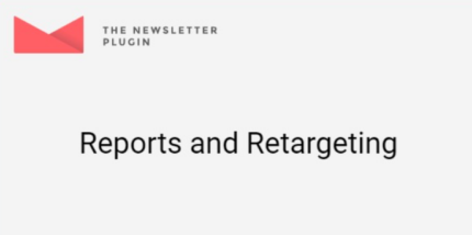 Newsletter – Reports and Retargeting