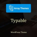 Array Themes Typable WordPress Theme  v2.3.1