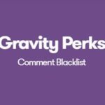 Gravity Perks Comment Blacklist Plugin v1.2.8