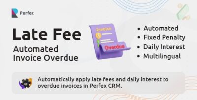Automatic Late Fees for Overdue Invoices - Perfex CRM Module
