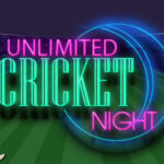 Unlimited Cricket Night