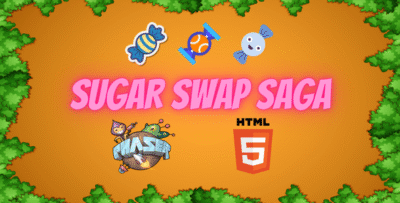 Sugar Swap Saga - HTML5 - Phaser 3