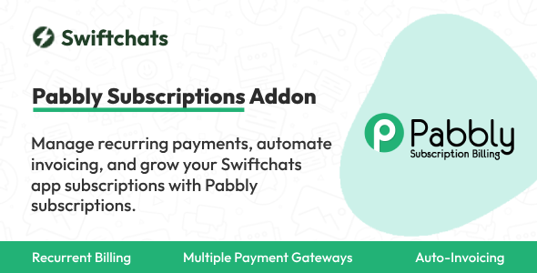 Pabbly Subscriptions - Swiftchats Module Pabbly Subscriptions - Swiftchats Module