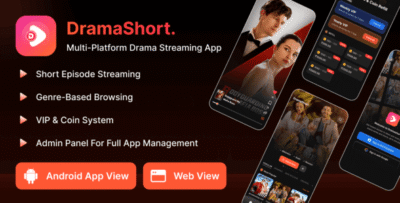 DramaShort - Short Drama Video Streaming App with Admin Panel and Website