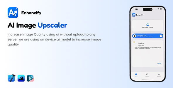 Enhancify - AI Image upscaler iOS App Enhancify - AI Image upscaler iOS App
