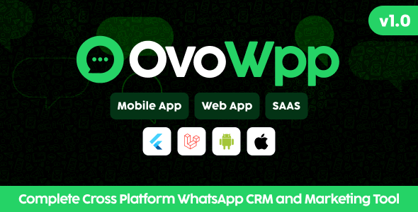 OvoWpp – Complete Cross Platform WhatsApp CRM and Marketing Tool | Web and Mobile App | SaaS OvoWpp – Complete Cross Platform WhatsApp CRM and Marketing Tool | Web and Mobile App | SaaS