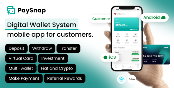 PaySnap - Digital Wallet Customer React Native Expo App PaySnap - Digital Wallet Customer React Native Expo App
