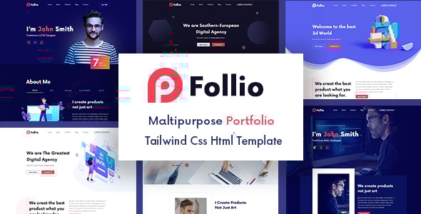 Follio - Tailwindcss Multipurpose Portfolio HTML5 Template Follio - Tailwindcss Multipurpose Portfolio HTML5 Template