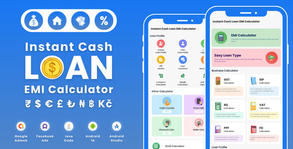 Instant Cash Loan EMI Calculator with AdMob Facebook Ads Android Instant Cash Loan EMI Calculator with AdMob Facebook Ads Android