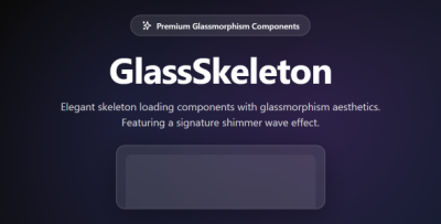 GlassSkeleton - Premium Glassmorphism Loading Skeleton Components HTML5 CSS3 JS
