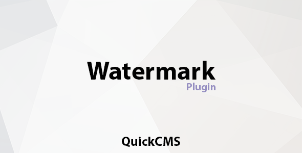 Watermark Add-on for QuickCMS Watermark Add-on for QuickCMS