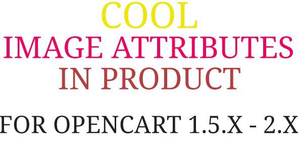 Cool image attributes for Opencart Cool image attributes for Opencart