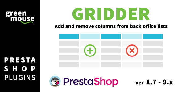 Gridder - add and remove columns from Prestashop back office lists Gridder - add and remove columns from Prestashop back office lists