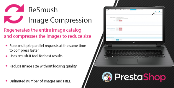 Prestashop ReSmush Image Compression for large catalogs Module Prestashop ReSmush Image Compression for large catalogs Module
