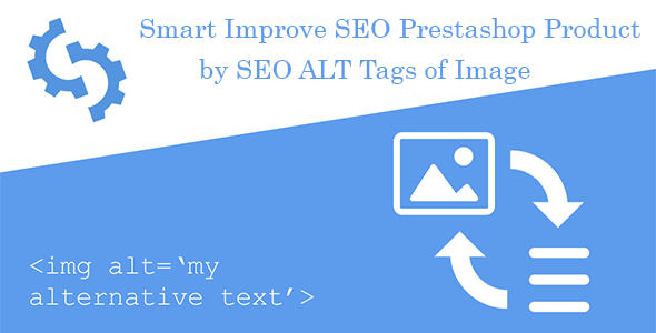 Prestashop Smart SEO Product by Alt Tags Pro Module Prestashop Smart SEO Product by Alt Tags Pro Module