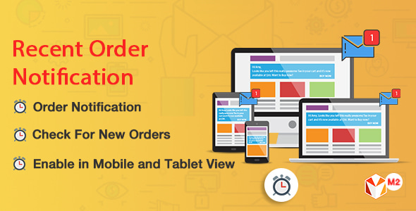 Recent Order Notification Magento 2 Extension Recent Order Notification Magento 2 Extension