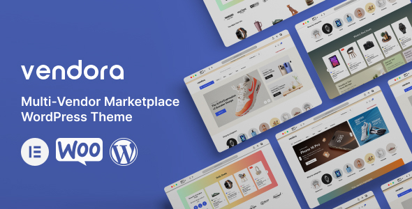Vendora - Multi-Vendor Marketplace WordPress Theme Vendora - Multi-Vendor Marketplace WordPress Theme